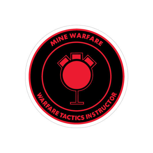Mine Warfare Warfare Tactics Instructor (U.S. Navy) Transparent STICKER Die-Cut Vinyl Decal-6 Inch-The Sticker Space