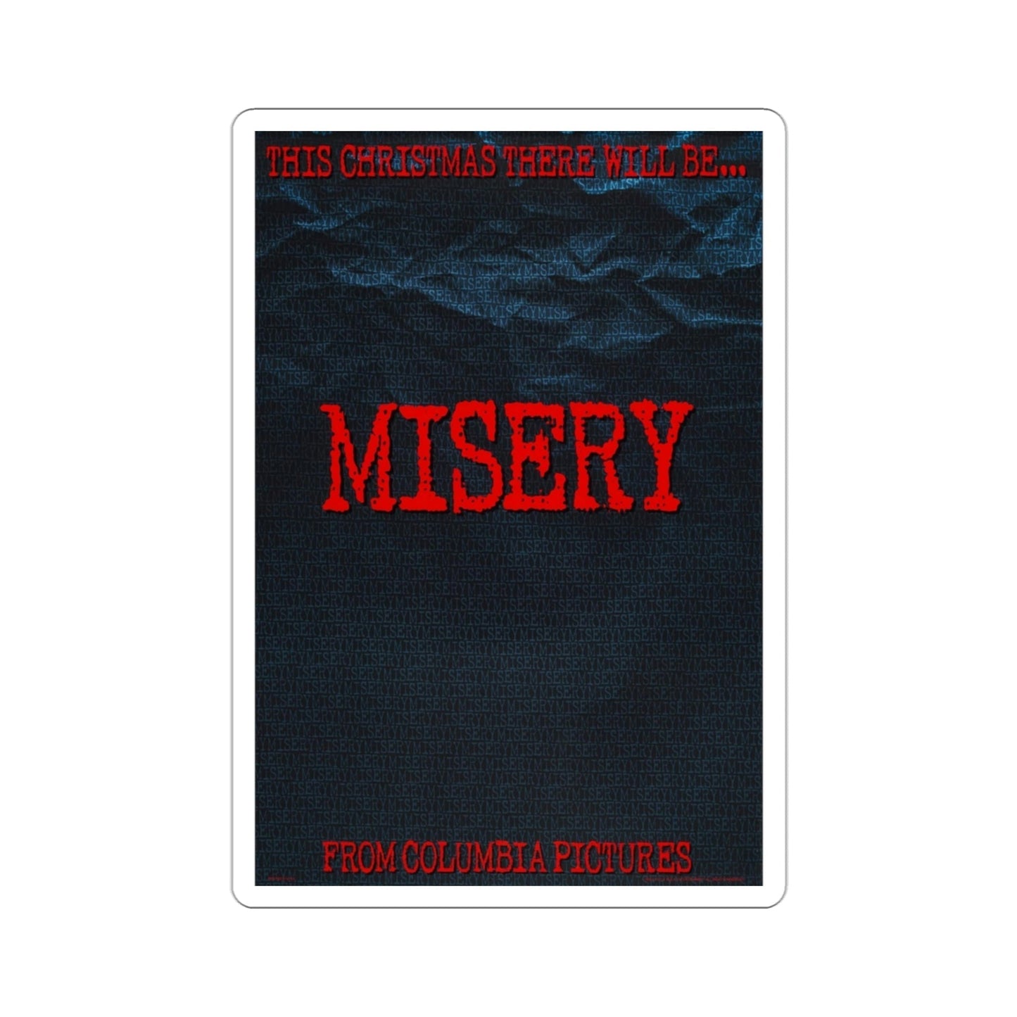 Misery 1990 Movie Poster STICKER Vinyl Die-Cut Decal-3 Inch-The Sticker Space