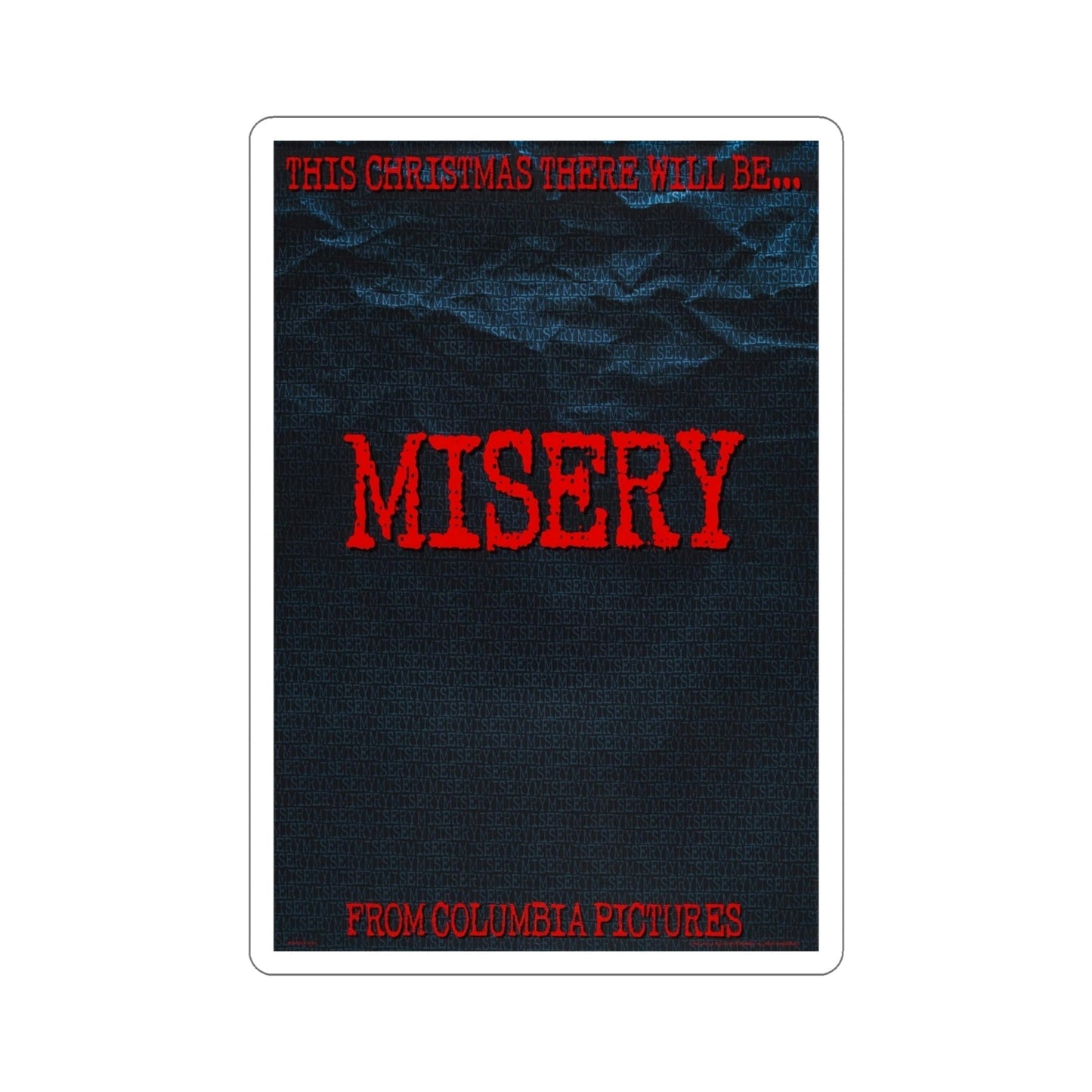 Misery 1990 Movie Poster STICKER Vinyl Die-Cut Decal-6 Inch-The Sticker Space