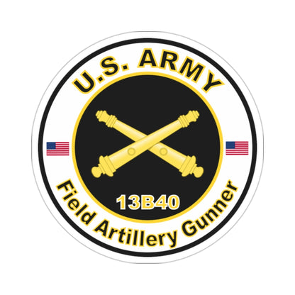 MOS 13B40 Field Artillery Gunner (U.S. Army) STICKER Vinyl Die-Cut Decal-2 Inch-The Sticker Space