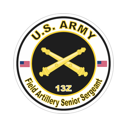 MOS 13Z Field Artillery Senior Sergeant (U.S. Army) STICKER Vinyl Die-Cut Decal-3 Inch-The Sticker Space