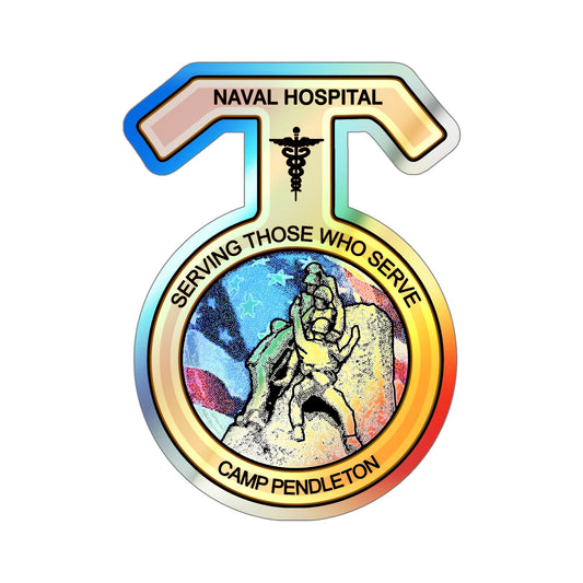 Naval Hospital Camp Pendleton (U.S. Navy) Holographic STICKER Die-Cut Vinyl Decal-6 Inch-The Sticker Space