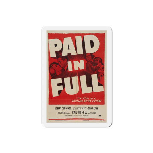 Paid in Full 1950 Movie Poster Die-Cut Magnet-2 Inch-The Sticker Space
