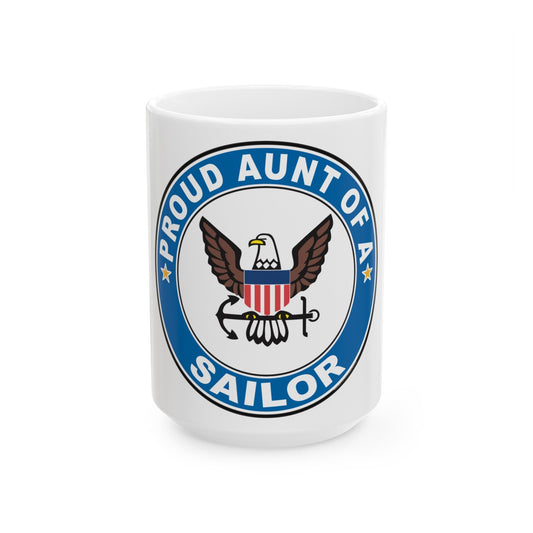 Proud Aunt of a Sailor (U.S. Navy) White Coffee Mug-15oz-The Sticker Space