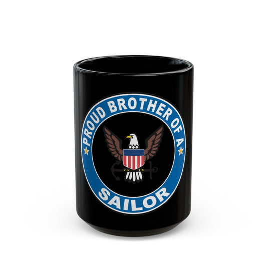 Proud Brother of a Sailor (U.S. Navy) Black Coffee Mug-15oz-The Sticker Space