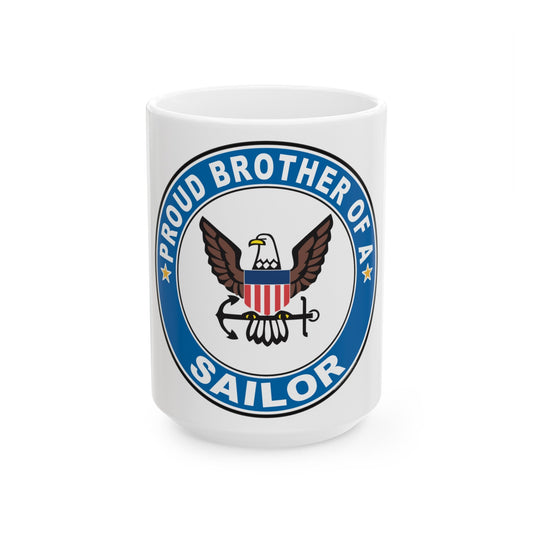 Proud Brother of a Sailor (U.S. Navy) White Coffee Mug-15oz-The Sticker Space