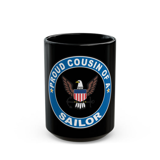 Proud Cousin of a Sailor (U.S. Navy) Black Coffee Mug-15oz-The Sticker Space