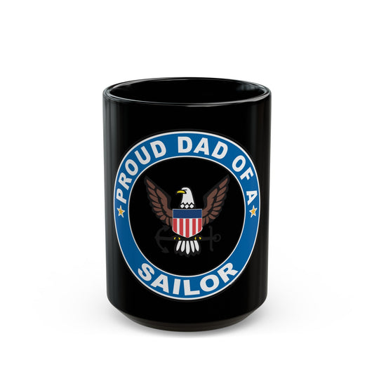 Proud Dad of a Sailor (U.S. Navy) Black Coffee Mug-15oz-The Sticker Space