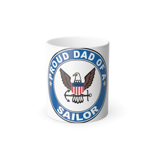 Proud Dad of a Sailor (U.S. Navy) Color Changing Mug 11oz