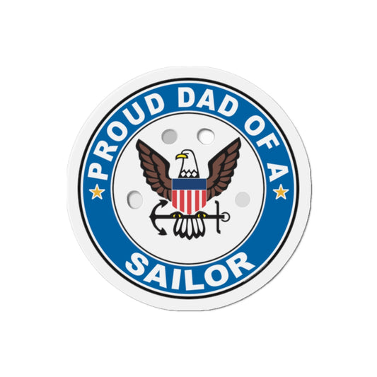 Proud Dad of a Sailor (U.S. Navy) Die-Cut Magnet-2" x 2"-The Sticker Space
