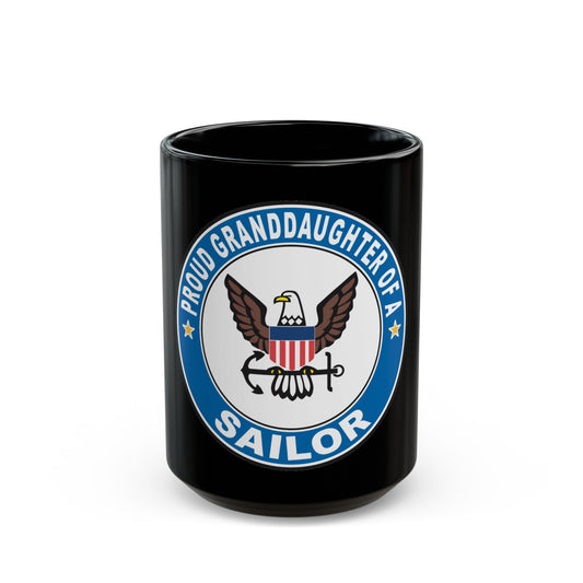 Proud Granddaughter of a Sailor (U.S. Navy) Black Coffee Mug-15oz-The Sticker Space