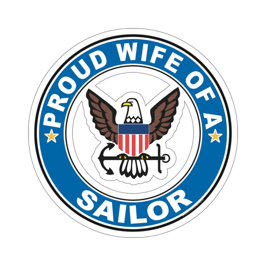 Proud Wife of a Sailor (U.S. Navy) STICKER Vinyl Die-Cut Decal-6 Inch-The Sticker Space