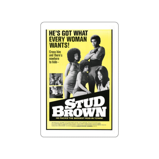 STUD BROWN (DYNAMITE BROTHERS) 1974 Movie Poster STICKER Vinyl Die-Cut Decal-White-The Sticker Space