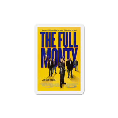 The Full Monty 1997 Movie Poster Die-Cut Magnet-6 Inch-The Sticker Space