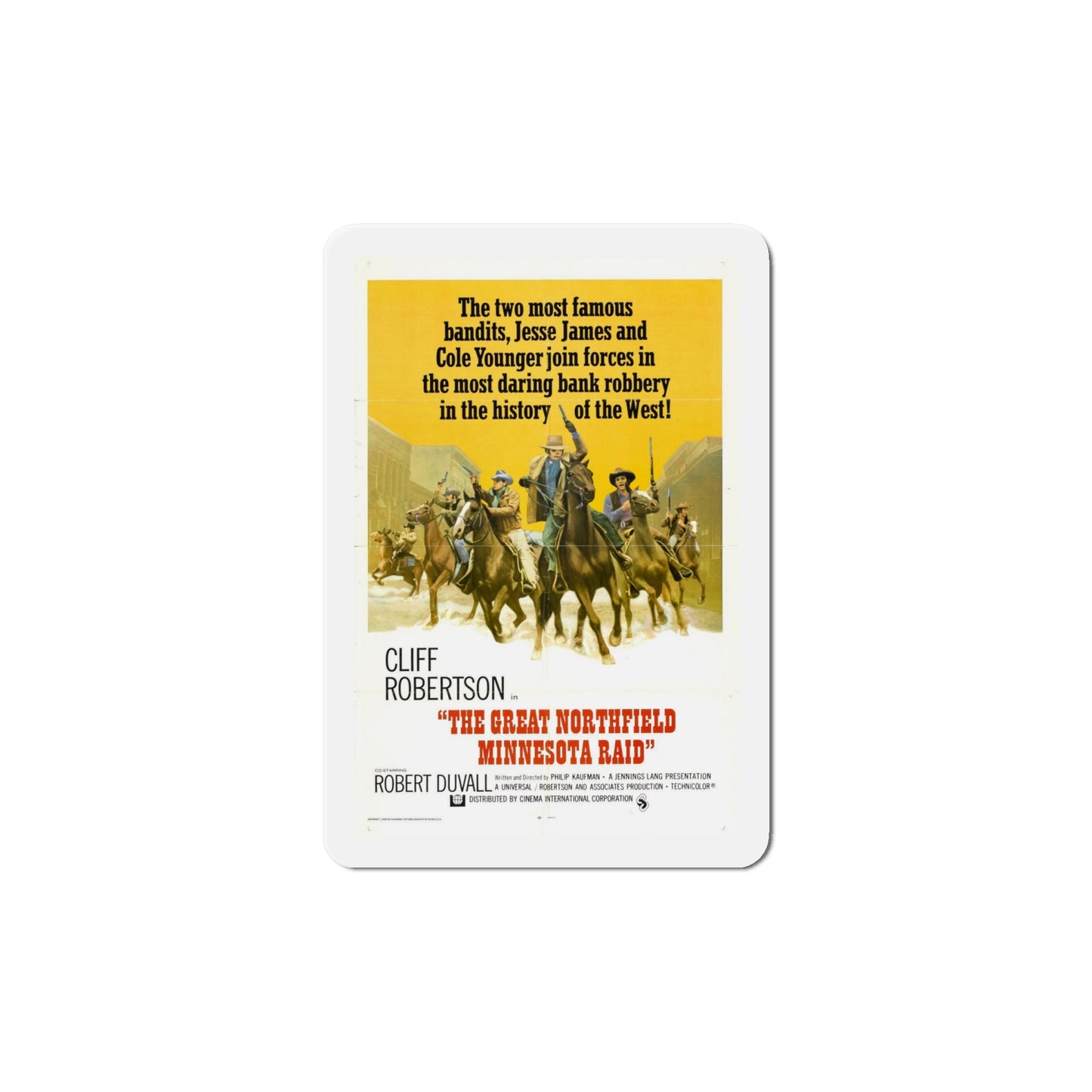 The Great Northfield Minnesota Raid 1972 Movie Poster Die-Cut Magnet-6 × 6"-The Sticker Space