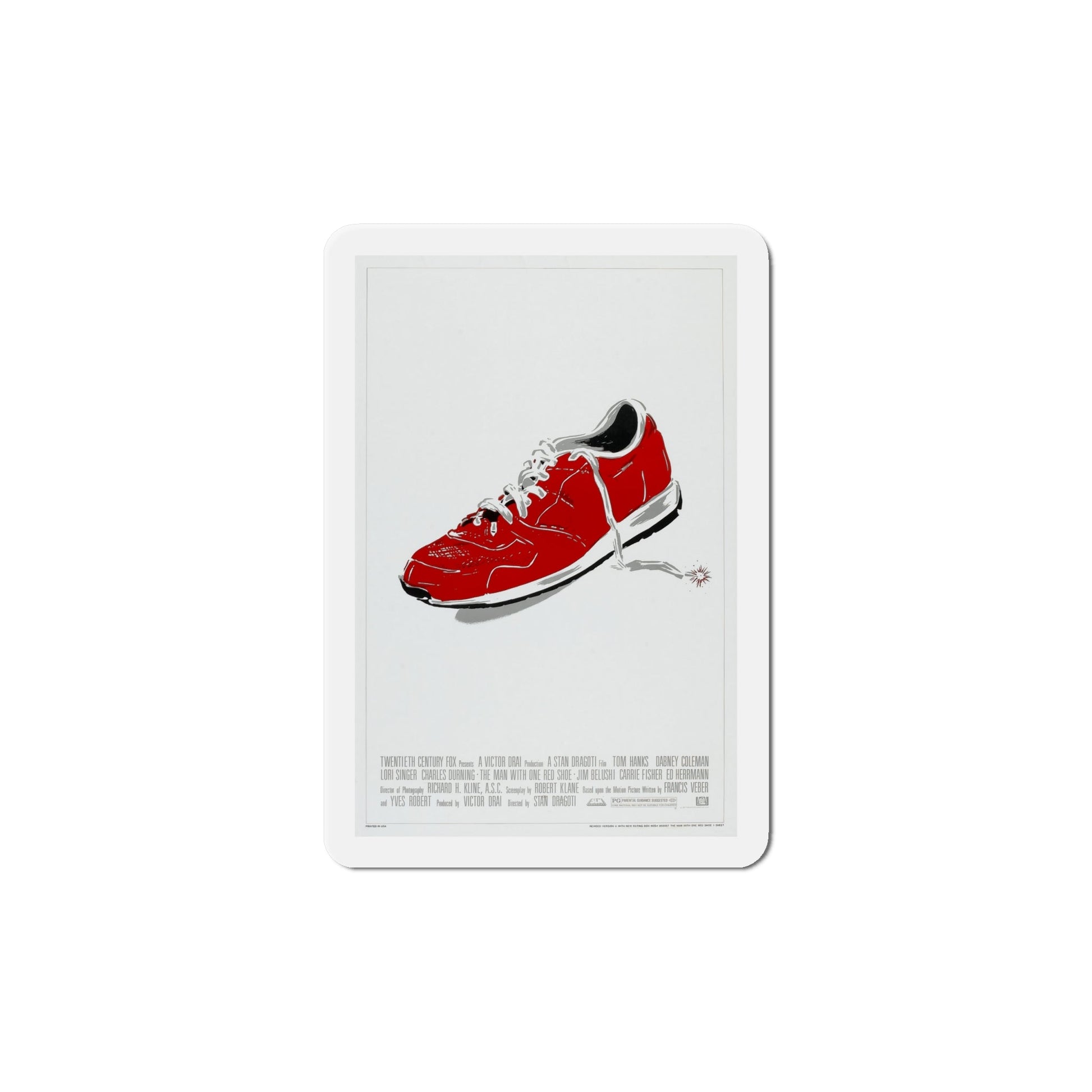 The Man With one Red Shoe 1985 Movie Poster Die-Cut Magnet-6 × 6"-The Sticker Space