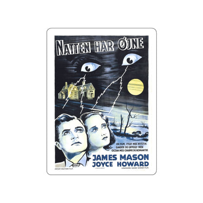 THE NIGHT HAS EYES (SCANDINAVIAN) 1942 Movie Poster STICKER Vinyl Die-Cut Decal-White-The Sticker Space