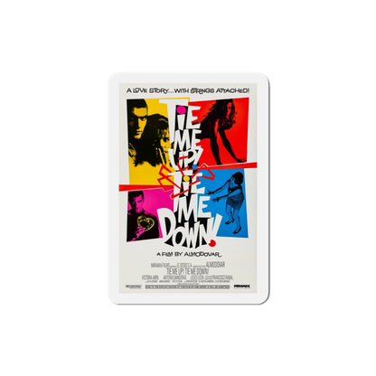 Tie Me Up Tie Me Down 1990 Movie Poster Die-Cut Magnet-4" x 4"-The Sticker Space