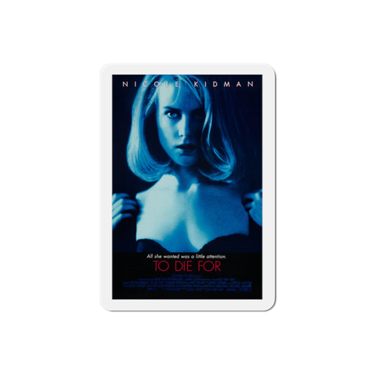 To Die For 1995 Movie Poster Die-Cut Magnet-2" x 2"-The Sticker Space