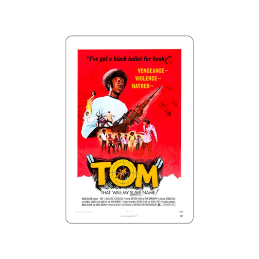 TOM (THE BAD BUNCH) 1973 Movie Poster STICKER Vinyl Die-Cut Decal-White-The Sticker Space