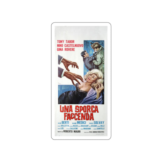 UNA SPORCA FACCENDA (A DIRTY BUSINESS) 1964 Movie Poster STICKER Vinyl Die-Cut Decal-White-The Sticker Space