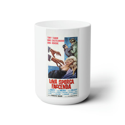 UNA SPORCA FACCENDA (A DIRTY BUSINESS) 1964 Movie Poster - White Coffee Cup 15oz-15oz-The Sticker Space