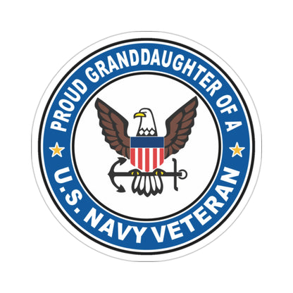 US Navy Veteran Proud Granddaughter (U.S. Navy) STICKER Vinyl Die-Cut Decal-2 Inch-The Sticker Space