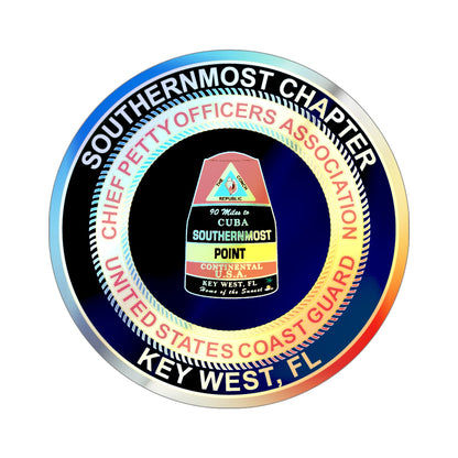 USCG CPOA Key West FL Southernmost Chapter (U.S. Coast Guard) Holographic STICKER Die-Cut Vinyl Decal-4 Inch-The Sticker Space