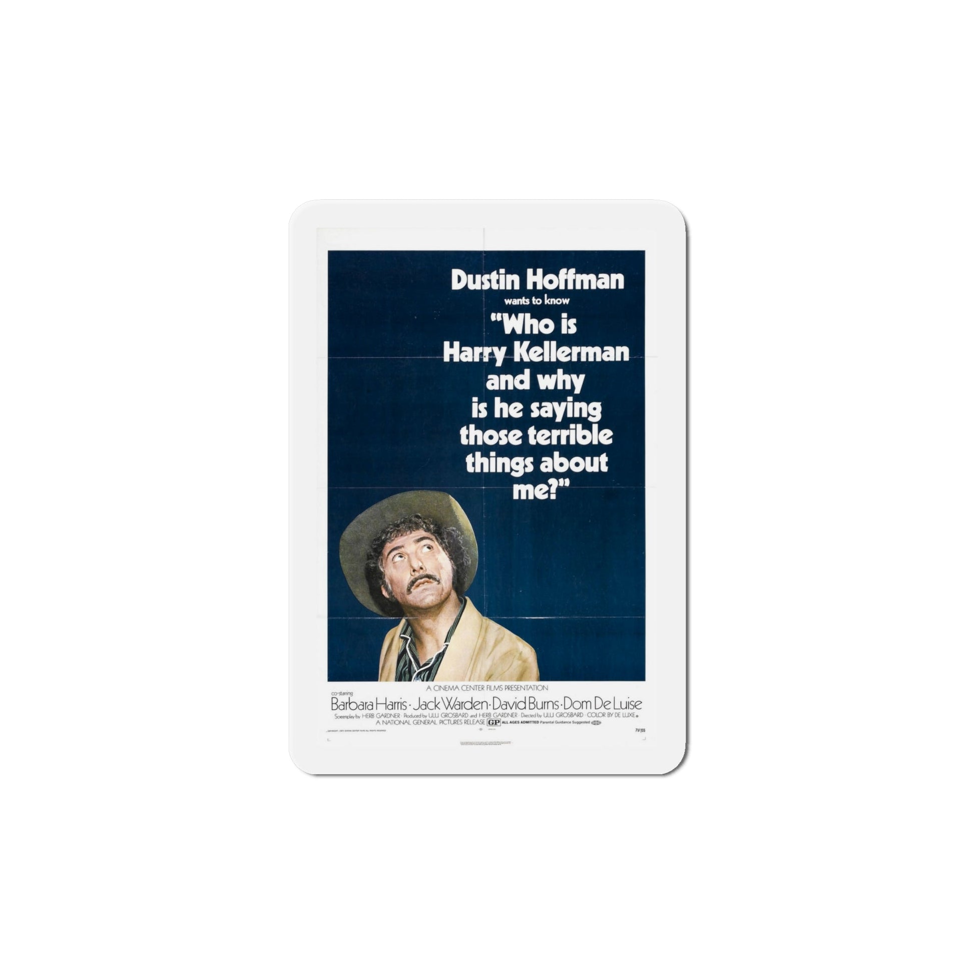 Who Is Harry Kellerman and Why Is He Saying Those Terrible Things About Me 1971 Movie Poster Die-Cut Magnet-6 Inch-The Sticker Space